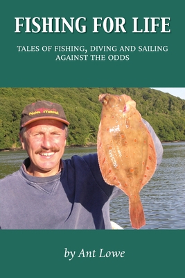 Fishing for Life: Tales of fishing, diving and ... 183975513X Book Cover