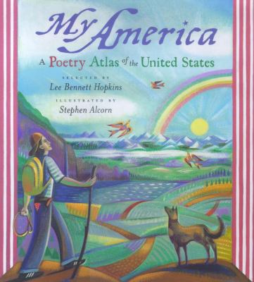 My America: A Poetry Atlas of the United States 0689812477 Book Cover