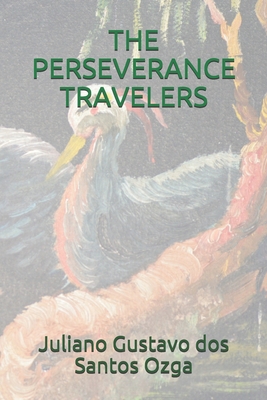 The Perseverance Travelers 8578014227 Book Cover