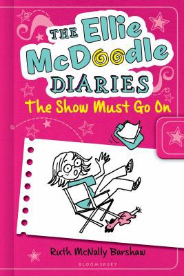 The Ellie McDoodle Diaries 6: The Show Must Go on 1619630591 Book Cover