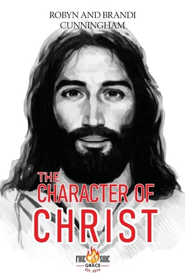 The Character of Christ 1953143024 Book Cover