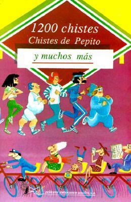1200 chistes de Pepito y muchos más [Spanish] 9681508998 Book Cover