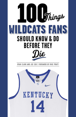 100 Things Wildcats Fans Should Know & Do Befor... 1600787304 Book Cover