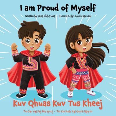 I am Proud of Myself | Kuv Qhuas Kuv Tus Kheej:... [Hmong] 1959227009 Book Cover