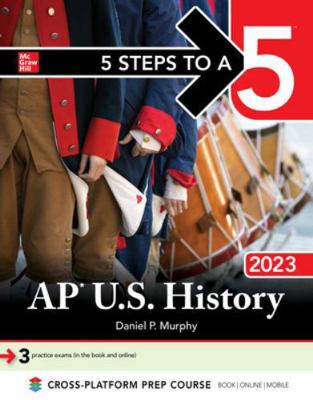 5 Steps to a 5: AP U.S. History 2023 1264473591 Book Cover