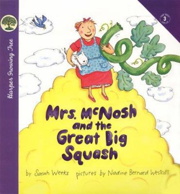 Mrs. McNosh and the Great Big Squash (Growing T... 0694012025 Book Cover