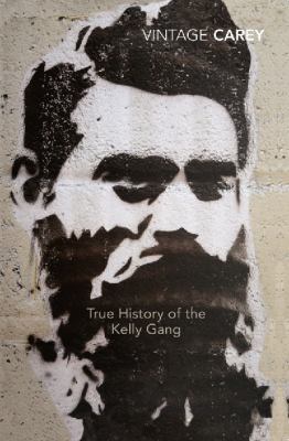 True History of the Kelly Gang 1741667631 Book Cover