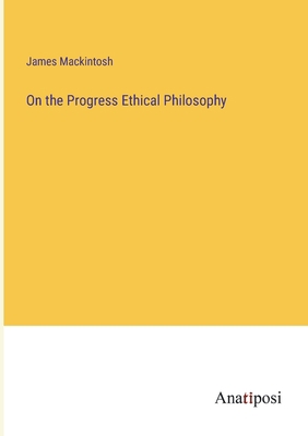 On the Progress Ethical Philosophy 3382813467 Book Cover