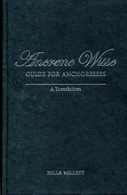 Ancrene Wisse / Guide for Anchoresses: A Transl... 0859897753 Book Cover