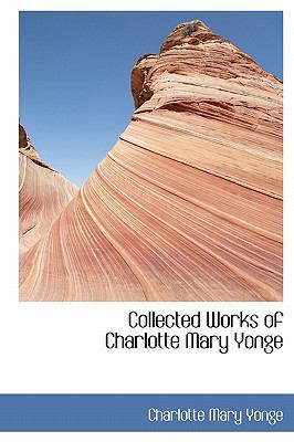 Collected Works of Charlotte Mary Yonge 1241672296 Book Cover