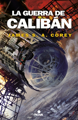 La Guerra de Calibán / Caliban's War [Spanish] 8466660887 Book Cover