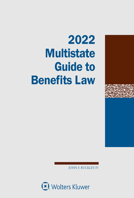 Multistate Guide to Benefits Law: 2022 Edition 1543837182 Book Cover