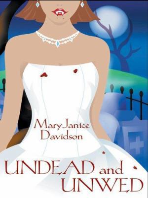 Undead and Unwed [Large Print] 1597221104 Book Cover