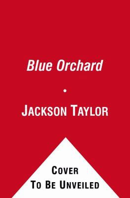 The Blue Orchard: A Novel 1439186685 Book Cover