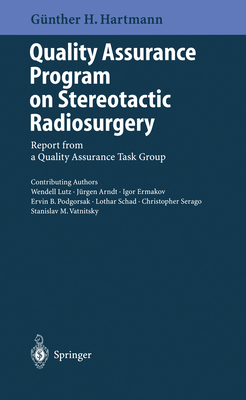 Quality Assurance Program on Stereotactic Radio... 3540591990 Book Cover