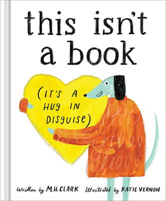 This Isn't a Book (It's a Hug in Disguise): A F... 1957891106 Book Cover