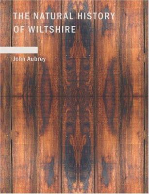 The Natural History of Wiltshire [Large Print] 1434667618 Book Cover