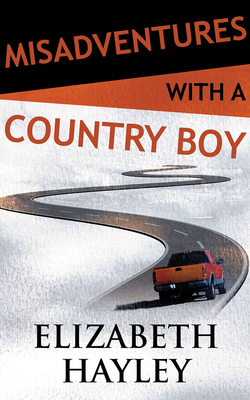 Misadventures with a Country Boy 1978639953 Book Cover