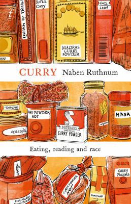 Curry: Eating, Reading and Race 1925603660 Book Cover