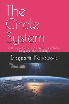 The Circle System: A Universal Semantic Archite... B0HD6ZXFPG Book Cover