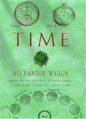Time: From Micro-seconds to Millennia - The Sea... 0747221782 Book Cover