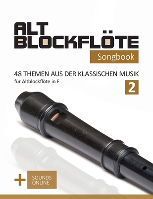 Altblockflöte Songbook - 48 Themen aus der klas... [German] B0CRNT4BQZ Book Cover