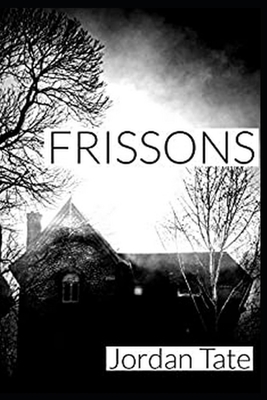 Frissons [French] B0DMNKLHBJ Book Cover