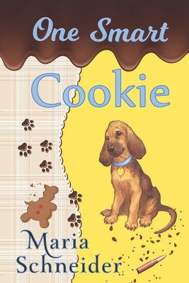 One Smart Cookie: A Nutrition Mafia Mystery B0CGXM2CFX Book Cover