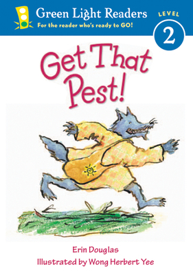 Get That Pest! 0152048332 Book Cover