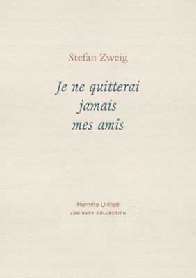 Je ne quitterai jamais mes amis 1916658067 Book Cover