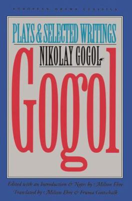 Gogol: Plays and Selected Writings 0810111594 Book Cover