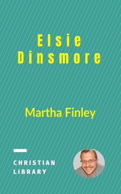 Elsie Dinsmore 1715168321 Book Cover