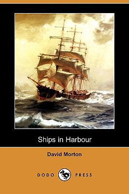 Ships in Harbour (Dodo Press) 1409975215 Book Cover