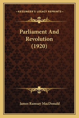 Parliament And Revolution (1920) 1166298531 Book Cover