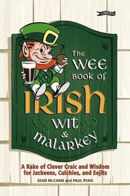 Wee Book Of Irish Wit & Malarkey 1847178308 Book Cover