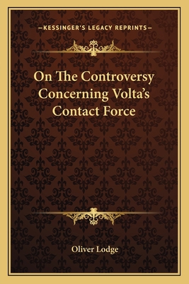 On The Controversy Concerning Volta's Contact F... 1162752866 Book Cover