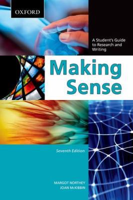 Making Sense: A Student's Guide to Research and... 0195445813 Book Cover