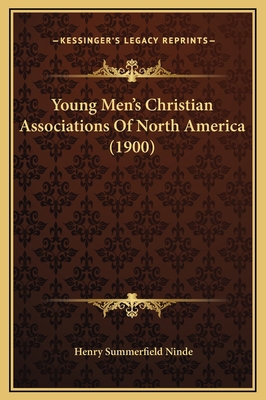 Young Men's Christian Associations Of North Ame... 1169215238 Book Cover