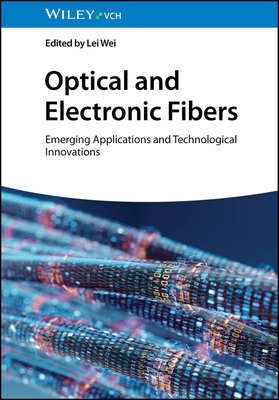Optical and Electronic Fibers: Emerging Applica... 3527350918 Book Cover