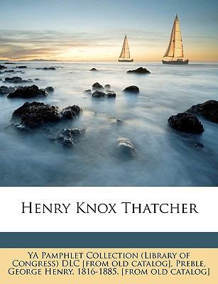 Henry Knox Thatcher 1149911808 Book Cover