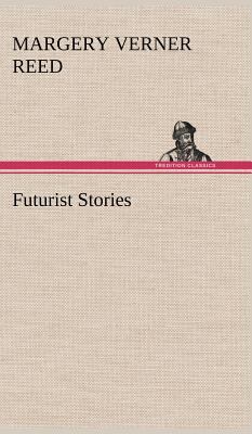 Futurist Stories 3849175006 Book Cover