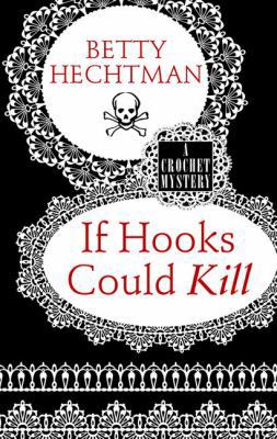 If Hooks Could Kill [Large Print] 1410458717 Book Cover
