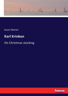 Karl Krinken: His Christmas stocking 3337384412 Book Cover