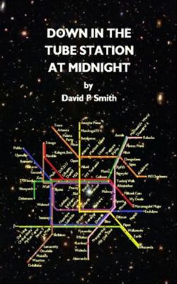 Down in the Tube Station at Midnight 1987707206 Book Cover