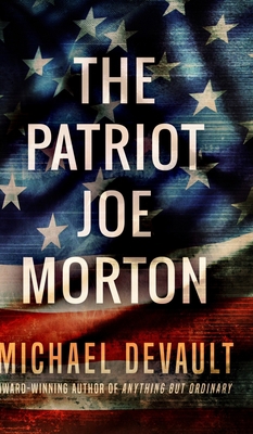 The Patriot Joe Morton 1715752279 Book Cover