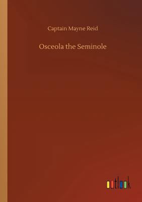 Osceola the Seminole 3732678954 Book Cover