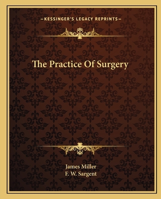 The Practice of Surgery 1163132322 Book Cover