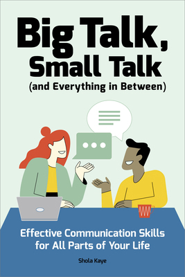 Big Talk, Small Talk (and Everything in Between... 1647390583 Book Cover