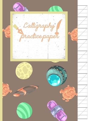 Calligraphy Practice paper: Gifts for space lov... 168682646X Book Cover