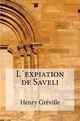 L´expiation de Saveli [French] 1536817864 Book Cover